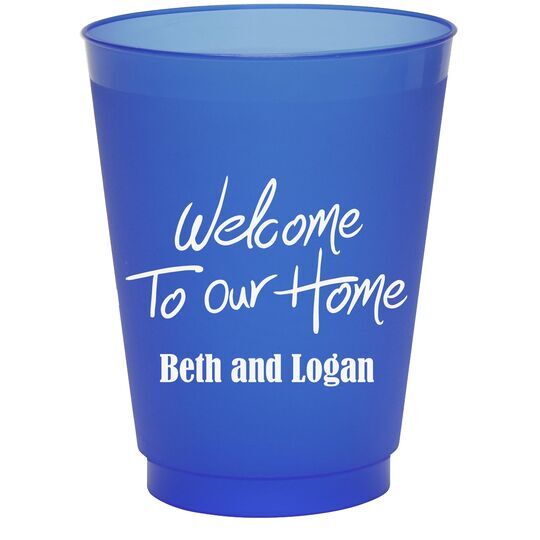 Fun Welcome to our Home Colored Shatterproof Cups